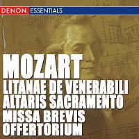 Mozart: Litinae de venerabili - Missa brevis - Offertorium