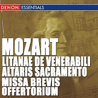 Latvian Philharmonic Chamber Orchestra, Tovijs Lifsics – Mozart: Litinae de venerabili - Missa brevis - Offertorium