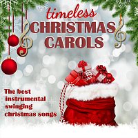 Timeless Christmas Carols, the best instrumental swinging christmas songs