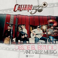 Calibre 50 – Desde Estudio Andaluz Music