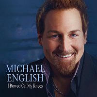 Michael English – I Bowed On My Knees [Live]