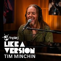 Tim Minchin – Exactly How You Are [triple j Like A Version]
