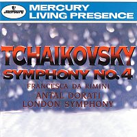London Symphony Orchestra, Minnesota Orchestra, Antal Dorati – Tchaikovsky: Symphony No. 4; Francesca da Rimini / Borodin: Prince Igor Overture