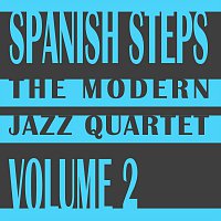 The Modern Jazz Quartet – Spanish Steps Vol. 2