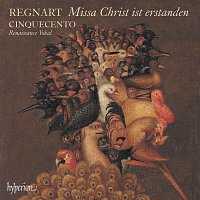 Cinquecento – Regnart: Missa Christ ist erstanden & Other Works