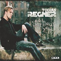 Tobias Regner – Cool Without You