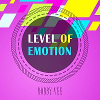 Bobby Vee – Level Of Emotion