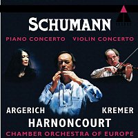 Nikolaus Harnoncourt, Martha Argerich, Gidon Kremer & Chamber Orchestra of Europe – Schumann: Piano Concerto & Violin Concerto