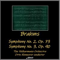 Přední strana obalu CD Brahms: Symphony NO. 2, OP. 73 - Symphony NO. 3, OP. 90