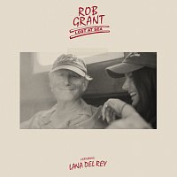 Rob Grant, Lana Del Rey – Lost At Sea