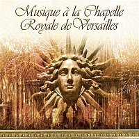 Přední strana obalu CD Musique de la Chapelle Royale de Versaille