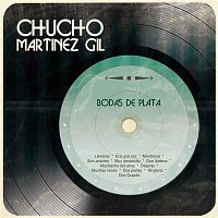 Chucho Martinez Gil – Bodas de Plata