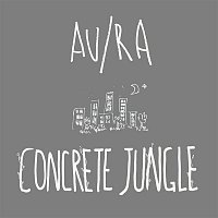Au, Ra – Concrete Jungle (Acoustic)