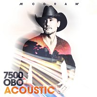 Tim McGraw – 7500 OBO [Acoustic]
