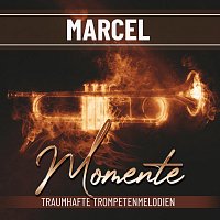 Marcel – Momente - Traumhafte Trompetenmelodien