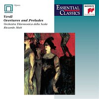 Riccardo Muti – Verdi:  Overtures & Preludes