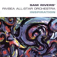 Sam Rivers – Inspiration