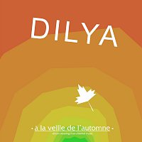 Dilya – A la veille de l'automne