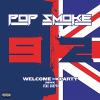 Pop Smoke, Skepta – Welcome To The Party [Remix]