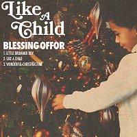 Blessing Offor – Like A Child