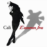 Cali – L'amour Fou
