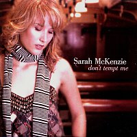 Sarah McKenzie – Don't Tempt Me