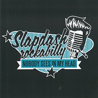 Slapdash – Nobody sees in my head