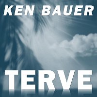 Ken Bauer – Terve