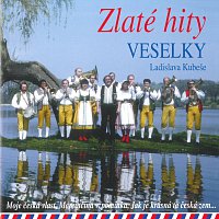 Veselka Ladislava Kubeše – Zlaté hity Veselky CD