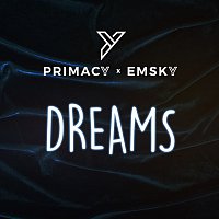 Primacy x Emsky – Dreams