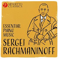 Various Artists.. – Sergei Rachmaninoff: Essential Piano Music