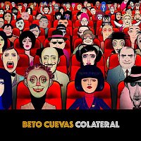 Beto Cuevas – Colateral