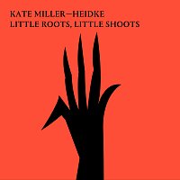Kate Miller-Heidke – Little Roots, Little Shoots