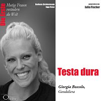 Die Erste: Testa dura / Giorgia Boscolo (Gondoliera)