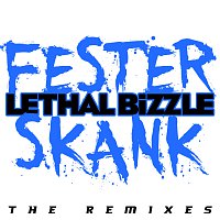 Lethal Bizzle, Diztortion – Fester Skank [The Remixes]