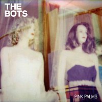 The Bots – Pink Palms