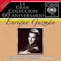 Enrique Guzmán – La Gran Coleccion Del 60 Aniversario CBS -Enrique Guzman