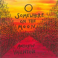 Andrew Valentine, Paul Sinclair, John Peakman, Martin Walker – Somewhere On The Moon