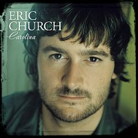 Eric Church – Carolina