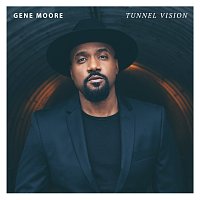 Gene Moore – Tunnel Vision