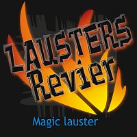 Lausters Revier, Magic Lauster – Lausters Revier