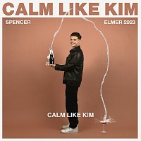 Spencer Elmer – Calm Like Kim