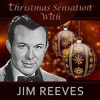 Jim Reeves – Christmas Sensation With Jim Reeves
