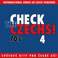 Různí interpreti – Check The Czechs! 70. léta - zahraniční songy v domácích verzích 4