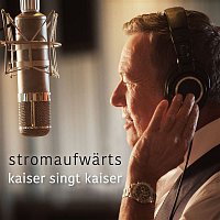 Roland Kaiser – stromaufwarts - kaiser singt kaiser