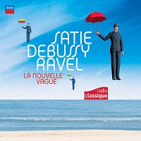 Přední strana obalu CD Satie Debussy Ravel : La Nouvelle Vague