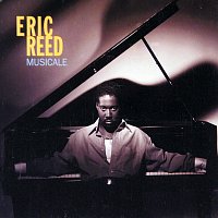 Eric Reed – Musicale