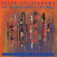 Peter Apfelbaum & The Hieroglyphics Ensemble – Jodoji Brightness