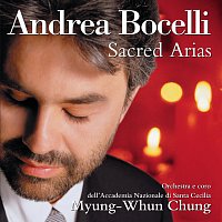 Andrea Bocelli, Coro dell'Accademia Nazionale di Santa Cecilia, Myung-Whun Chung – Sacred Arias [Remastered]