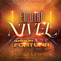 Banda Fortuna – En Otro Nivel